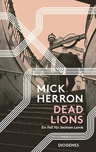 Dead Lions by Mick Herron Dead Lions by Mick Herron