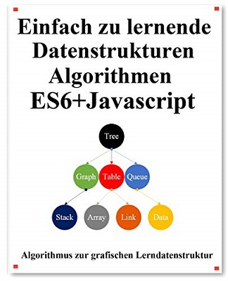 Yang Hu – Einfach Zu Lernende Datenstrukturen Und Algorithmen ES6 ...