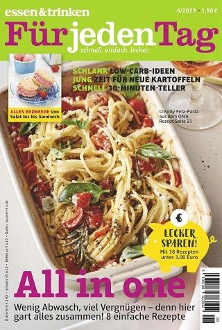 essen & trinken für jeden Tag – aktuelle Ausgabe 2023-06 — Download